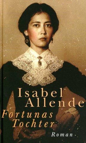 Isabel Allende: Fortunas Tochter. Sonderausgabe. (Hardcover, German language, Suhrkamp)