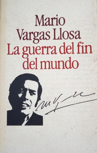 Mario Vargas Llosa: La guerra del fin del mundo (Hardcover, Spanish language, 1983, Círculo de Lectores)