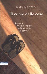 Natsume Sōseki: Il cuore delle cose (Italian language, 2001)