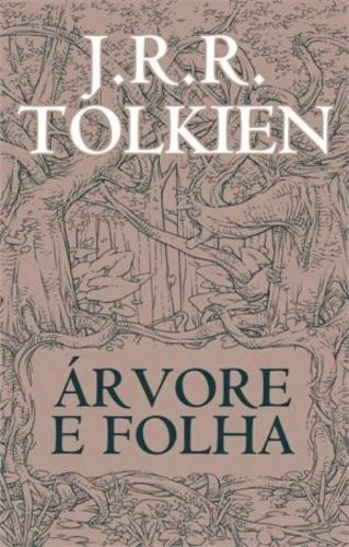 J. R. R. Tolkien: Arvore e Folha (Paperback, Portuguese language, Wmf Martins Fontes)