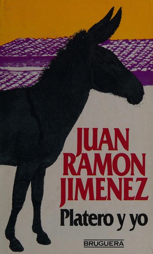 Juan Ramón Jiménez: Platero y yo (Paperback, Spanish language, 1982, Bruguera)