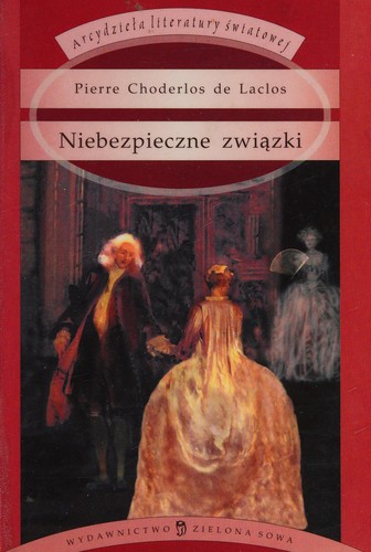 Pierre Choderlos de Laclos: Niebezpieczne związki (Polish language, 2002, Zielona Sowa)