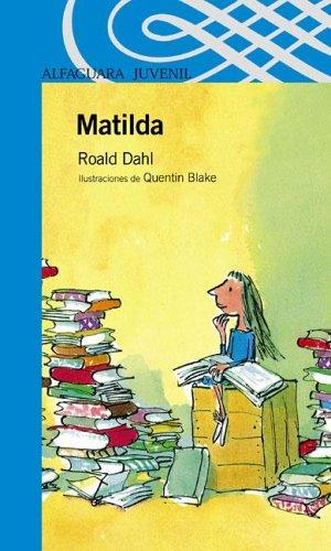 Roald Dahl: Matilda (Paperback, Spanish language, Alfaguara)
