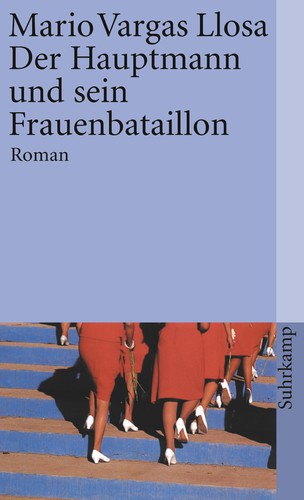 Mario Vargas Llosa: Der Hauptmann und sein Frauenbataillon (Paperback, German language, 2016, Suhrkamp)