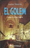 Gustav Meyrink: El Golem (Paperback, Spanish language, 2002, Editorial Lectorum)