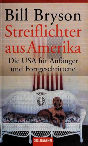 Bill Bryson: Streiflichter aus Amerika (Paperback, German language, 2002, Goldmann)