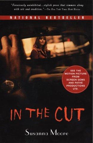 Susanna Moore: In the Cut (movie tie-in edition) (Paperback, 2003, Plume)