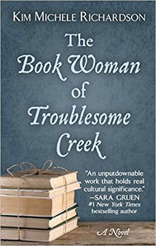 Kim Michele Richardson: The book woman of Troublesome Creek [Large print] (2019, Thorndike Press, a part of Gale, a Cengage Company)