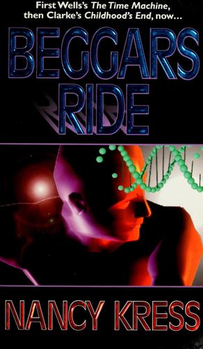 Nancy Kress: Beggars ride (1997, Tor)