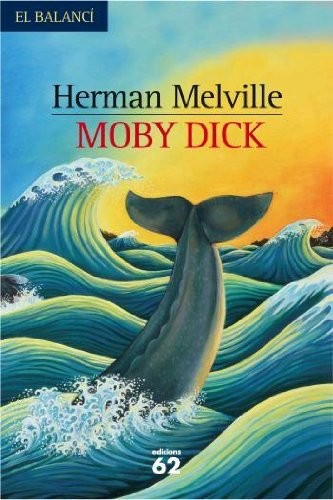 Herman Melville, María Antònia Oliver Cabrer: Moby Dick (Hardcover, Edicions 62)