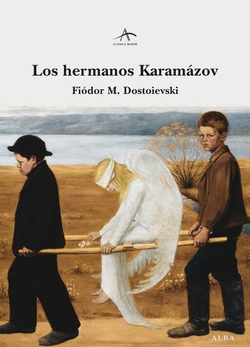 Fyodor Dostoevsky: Los hermanos Karamazov - 3. edicion (2018, Alba Editorial, ALBA)