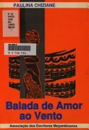 Paulina Chiziane: Balada de amor ao vento (1990, Associação de Escritores de Moçambique)