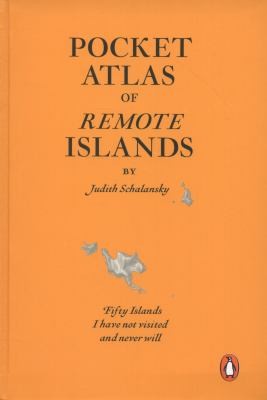 Judith Schalansky: Pocket Atlas of Remote Islands (2012, Penguin Books Ltd.)