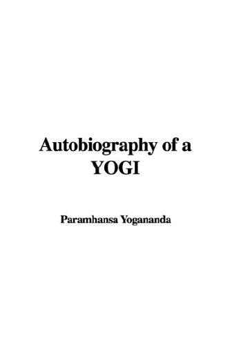 Paramahansa Yogananda: Autobiography of a yogi (Hardcover, 2005, Lightning Source)