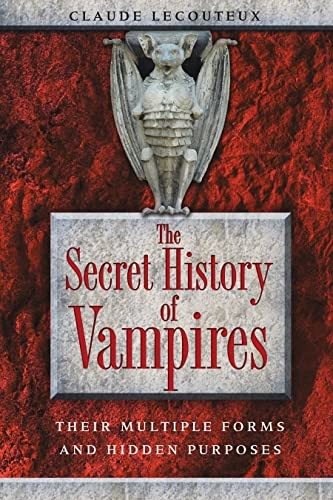 Claude Lecouteux: The secret history of vampires (2010, Inner Traditions)