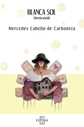 Mercedes Cabello de Carbonera: Blanca Sol (Paperback, Editorial Espinas)