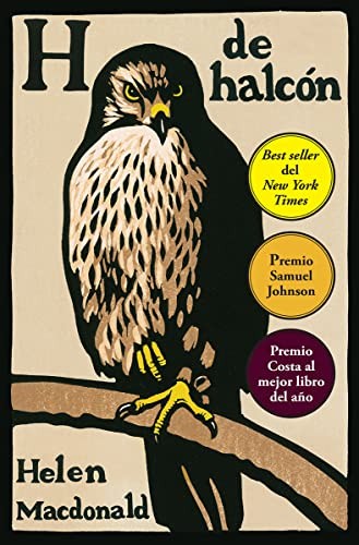 Helen Macdonald, Joan Eloi Roca: H de halcón (Paperback, Ático de los Libros, ÁTICO DE LOS LIBROS)