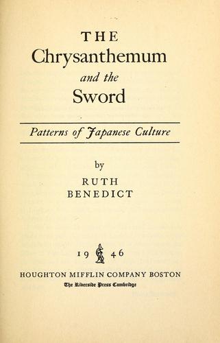 Ruth Benedict: The chrysanthemum and the sword (1946, Houghton Mifflin Co.)