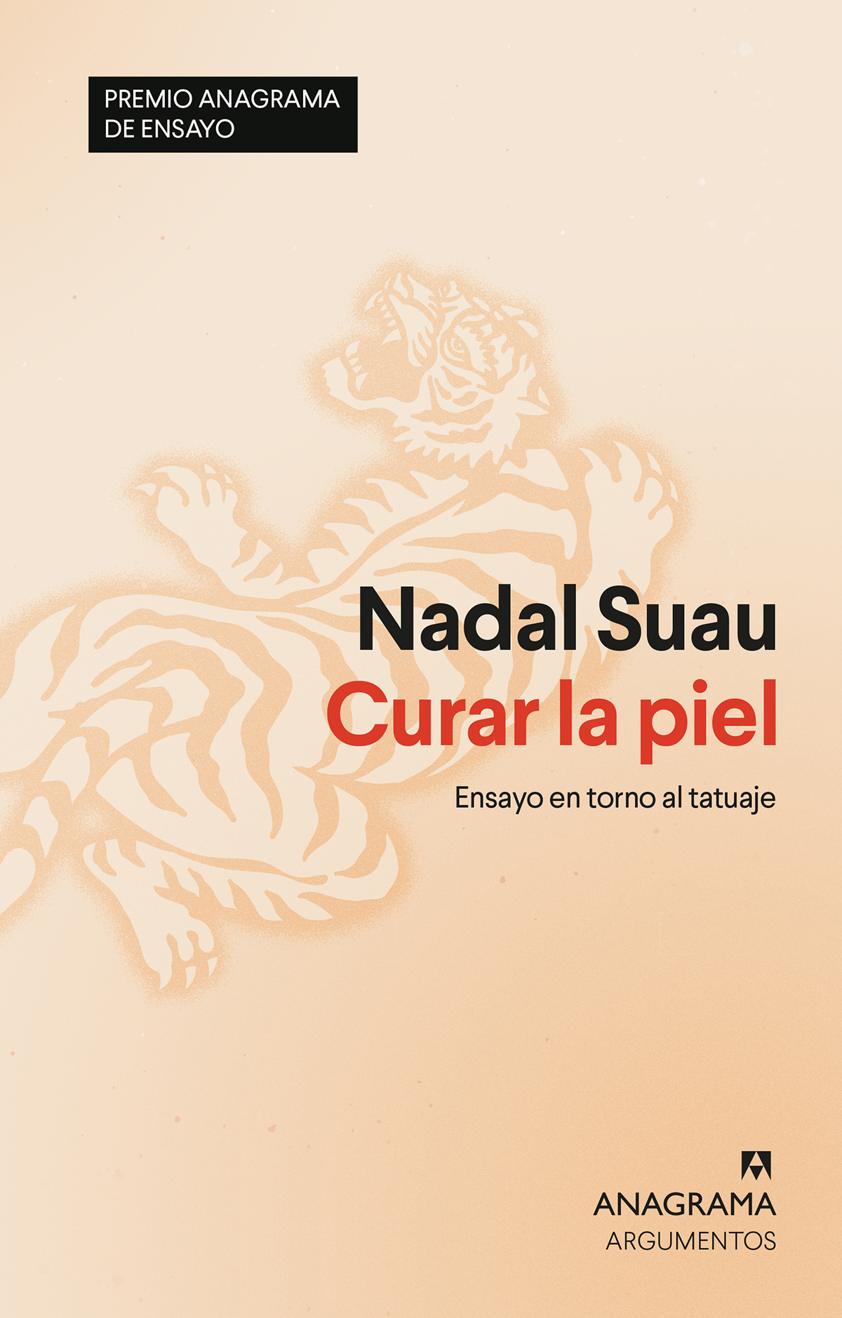 Josep Maria Nadal Suau: Curar la piel (Paperback, Castellano language, Anagrama)