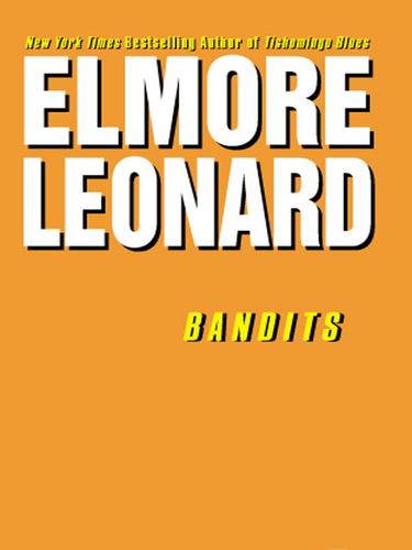 Elmore Leonard: Bandits (EBook, 2003, HarperCollins)