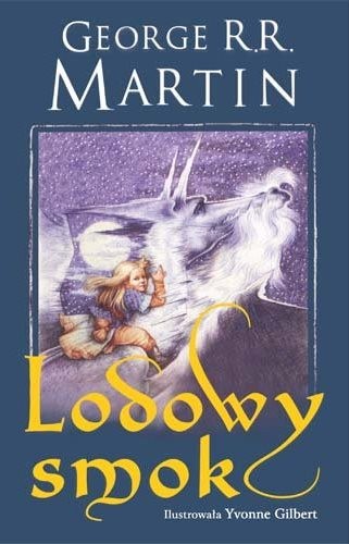 Luis Royo, George R. R. Martin: Lodowy smok (Hardcover, Polish language, 2011, Zysk i S-ka)