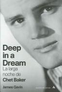 James Gavin: Deep in a Dream (Paperback, Spanish language, Mondadori (IT))