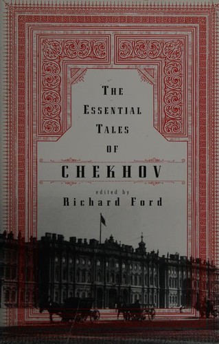 Anton Chekhov: The essential tales of Chekhov (Paperback, 2000, Ecco Press)