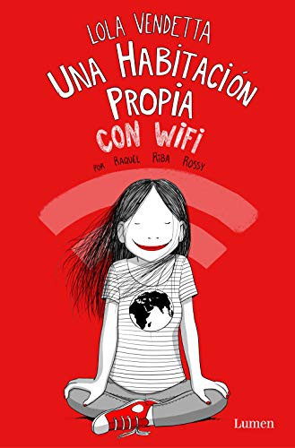 Raquel Riba Rossy: Lola Vendetta. Una habitación propia con wifi (Paperback, LUMEN)