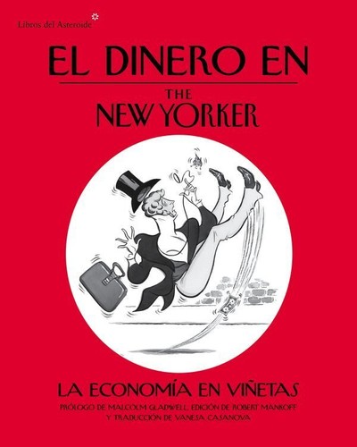El dinero en the new yorker (2012, Libros del Asteroide)