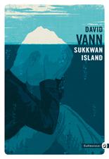 David Vann: Sukkwan Island (French language, 2017)