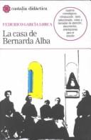 Federico García Lorca: La casa de Bernarda Alba (Paperback, Spanish language, 1983, Editorial Castalia)