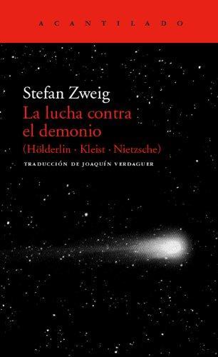 Stefan Zweig: La lucha contra el demonio (Spanish language, 2002)