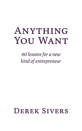 Derek Sivers: Anything You Want (2022, Sivers Limited, Hit Media)