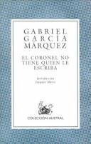 Gabriel García Márquez: El Coronel No Tiene Quien Le Escriba / No One Writes to the Colonel (Coleccibon Austral) (Paperback, Spanish language, 1990, Elliot's Books)