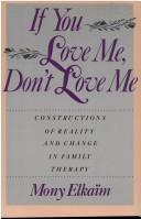 Mony Elkaïm: If you love me, don't love me (1990, Basic Books)