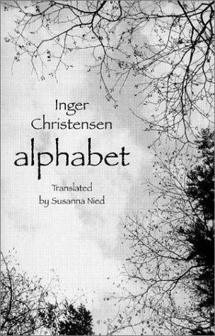 Inger Christensen: Alphabet (2001, New Directions)