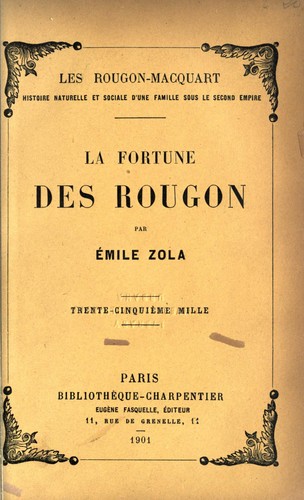 Émile Zola: La fortune des Rougon (French language, 1906, Bibliothèque-Charpentier)