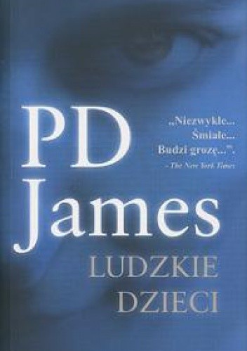 P. D. James: Ludzkie dzieci (Polish language, 2006, Wydawnictwo Mag)