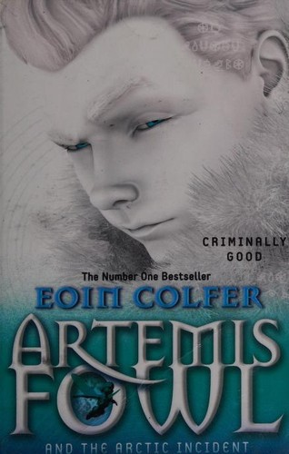 Andrew Donkin, Eoin Colfer, Giovanni Rigano: Artemis Fowl and The Arctic Incident (Paperback, 2011, Puffin Books)