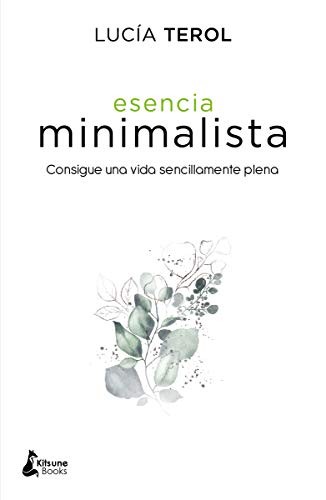 Lucía Terol Hurtado: Esencia minimalista (Paperback, Kitsune Books)