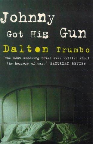 Dalton Trumbo: Johnny Got His Gun (Film Ink) (Paperback, Prion Books Ltd)