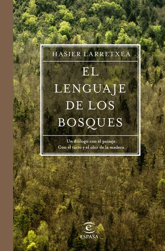 El lenguaje de los bosques (2018, Espasa)