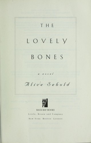 Alice Sebold: The lovely bones (2009, Back Bay Books)