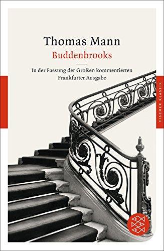 Thomas Mann: Buddenbrooks Verfall einer Familie ; Roman ; in der Fassung der großen, kommentierten Frankfurter Ausgabe (German language, 2012)