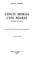 Miguel Delibes: Cinco horas con Mario (Spanish language, 1977, Espasa-Calpe)