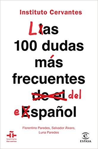 Las 100 dudas más frecuentes del español - 3. edición (2019, Instituto Cervantes)