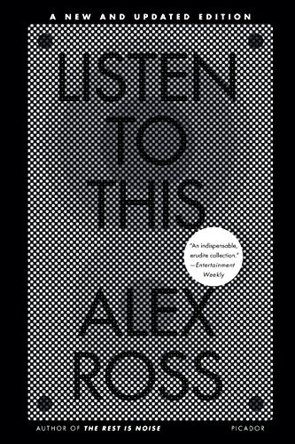 Alex Ross: Listen to This (Paperback, 2011, Picador)