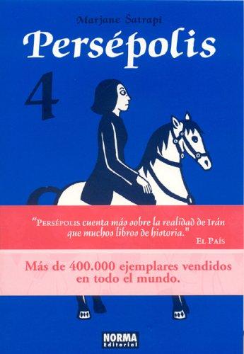 Marjane Satrapi: Persepolis, vol. 4  (En Español)/ Persepolis vol. 4 (Persepolis) (Paperback, Spanish language, 2005, Public Square Books)