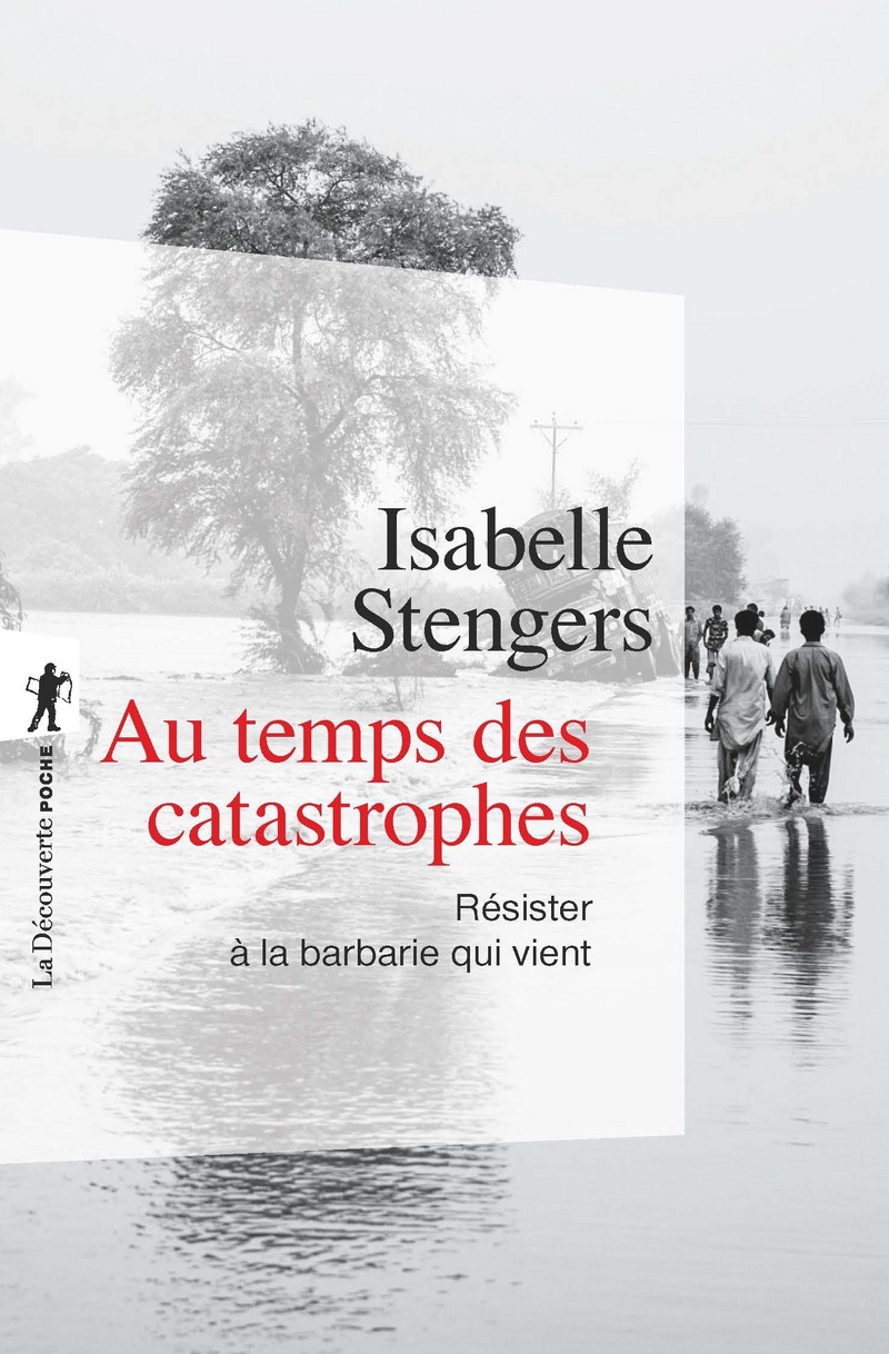 Isabelle Stengers: Au temps des catastrophes (Paperback, French language, 2013, La découverte)