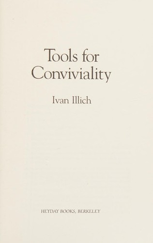 Ivan Illich: Tools for Conviviality (Paperback, Heyday Books)